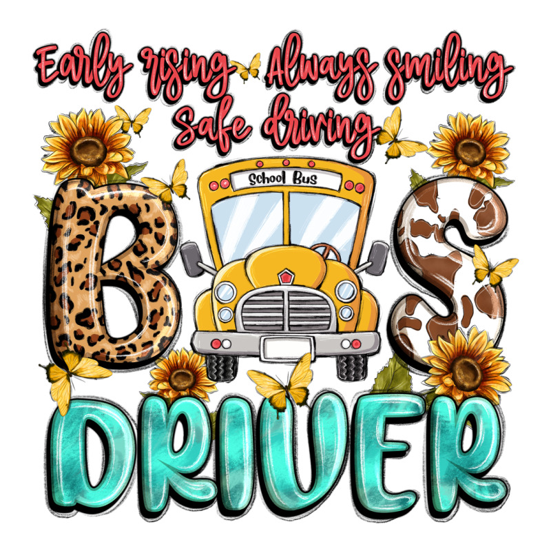 Early Rising Always Smiling Safe Driving Bus Drive Premium Tee by MaliasSmallBusiness | Teevron