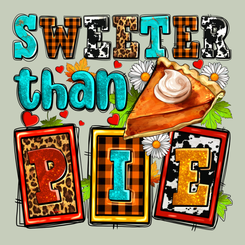 Sweeter Than Pie With Pumpkin Pie Classic Tee by AdoDesignShop | Teevron