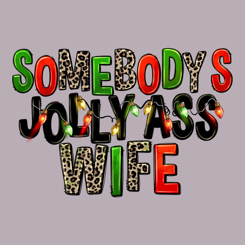 Somebody's Jolly Ass Wife Vintage Tee by FaDigitalArtStudio | Teevron