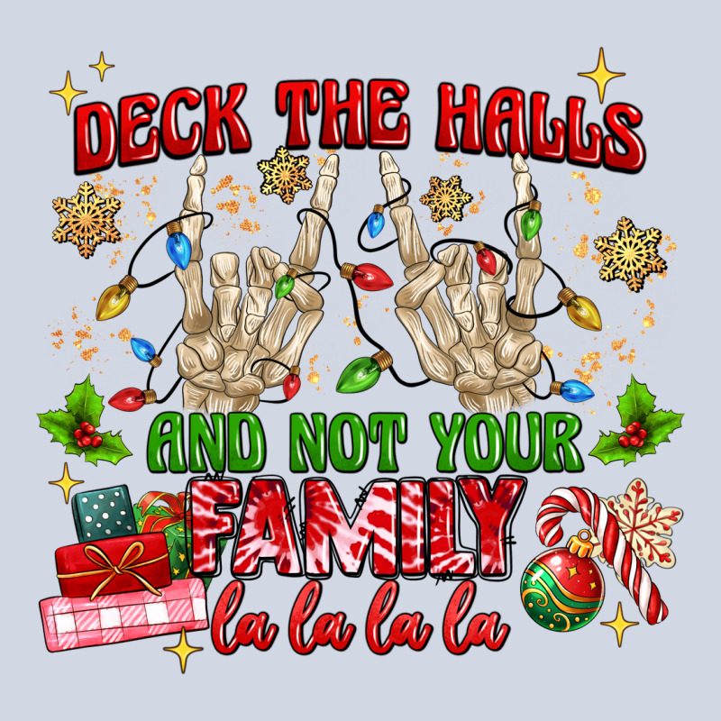Deck The Halls And Not Your Family Premium Sweatshirt by MaliasSmallBusiness | Teevron
