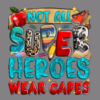 Not All Super Heroes Wear Capes Heavyweight Hoodie | Teevron