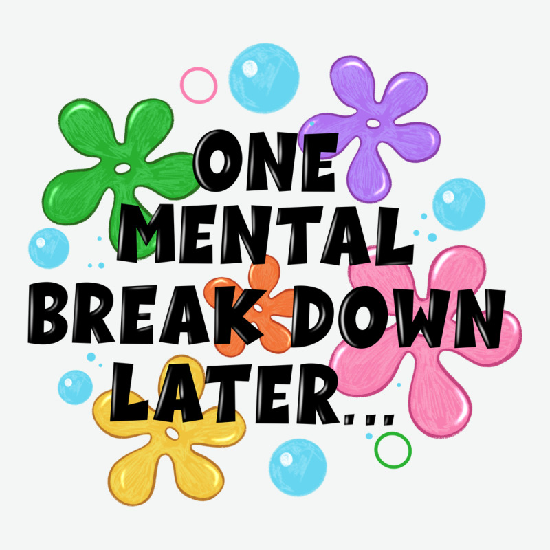 One Mental Break Down Later Urban Heavy Tee by JahusDesignShop | Teevron