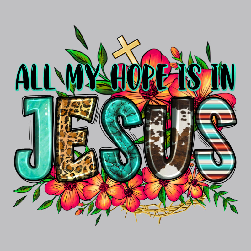 All My Hope Is In Jesus Classic Tee by Jasminsmagicworld | Teevron