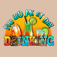You  Had Me At Day Drınkıng Urban Heavy Tee | Teevron