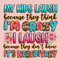 My Kids Laugh Because They Think I'm Crazy Urban Heavy Tee | Teevron