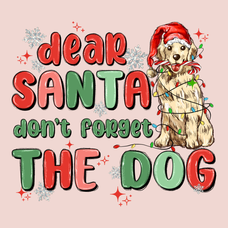 Dear Santa Dont Forget The Dog Premium Sweatshirt by MaliasSmallBusiness | Teevron