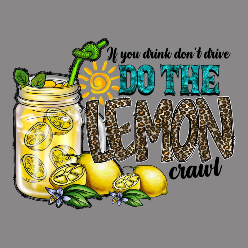If You Drink Dont Drive Do The Lemon Crawl Vintage Tee by RacoonDesign | Teevron