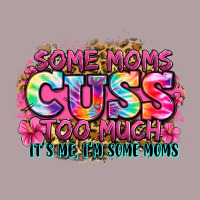 Some Moms Cuss Too Much It's Me I'm Some Moms Vintage Hoodie | Teevron