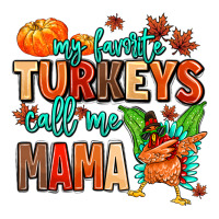 my favorite call me mama | Teevron