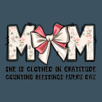 Mom She Is Clothed In Gratitude Counting Blessings Urban Heavy Tee | Teevron