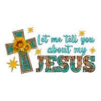 let me tell you about my jesus | Teevron