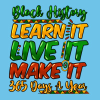 Black History Learn It Live It Make It 365 Days A Premium Sweatshirt | Teevron