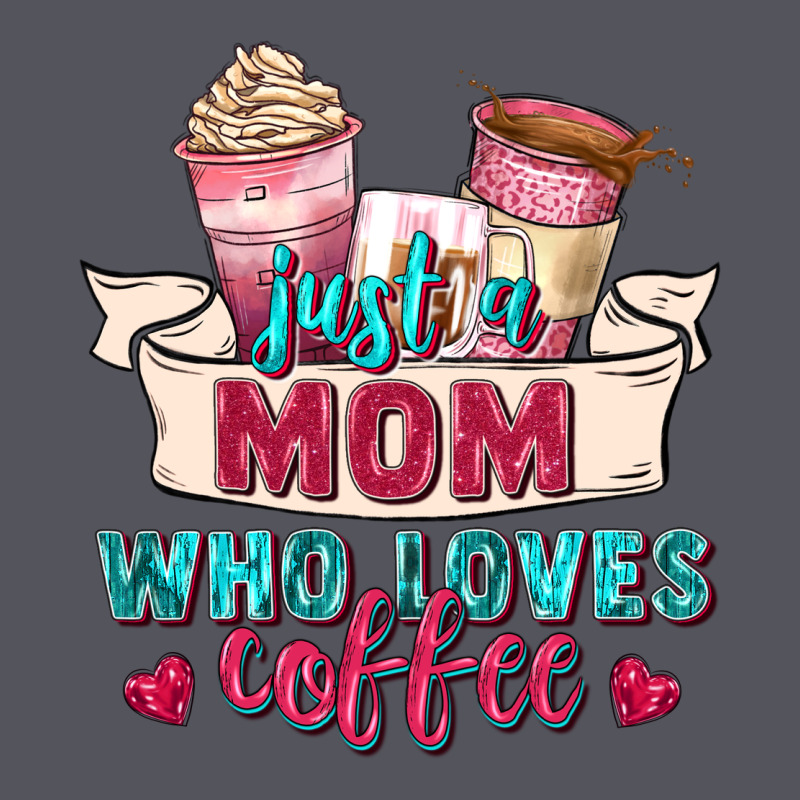Just A Mom Who Loves Coffee Vintage Hoodie by Zillion Design Studio | Teevron