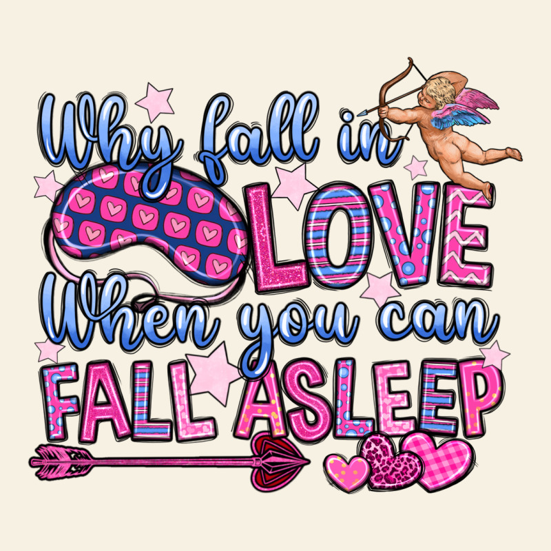 Why Fall In Love When You Can Fall Asleep Vintage Tee by OliviaCreatesArt | Teevron