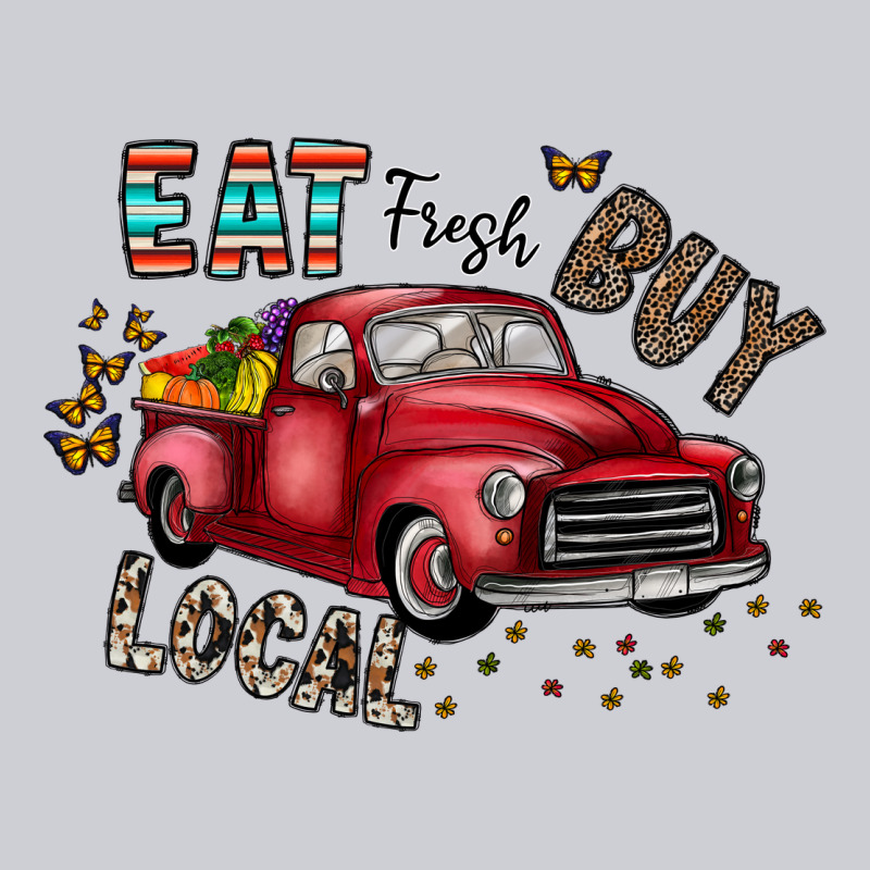 Eat Fresh Buy Local Heavyweight Sweatshirt by CowhideDigitalArt | Teevron