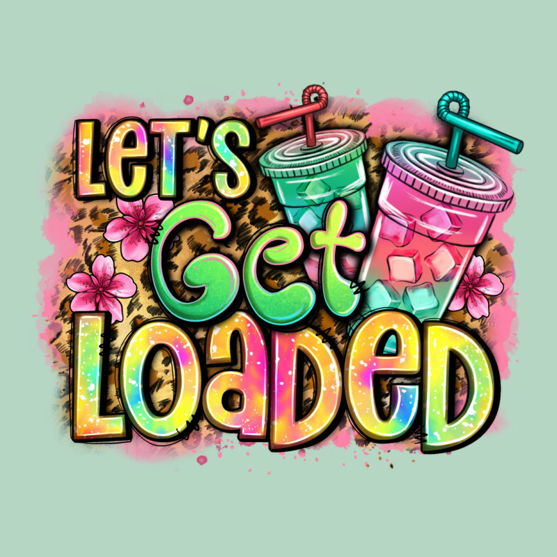 Let's Get Loaded Classic Tee by Jasminsmagicworld | Teevron