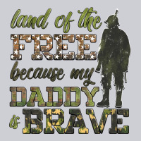 Land Of The Free Because My Daddy Is Brave Heavyweight Sweatshirt | Teevron