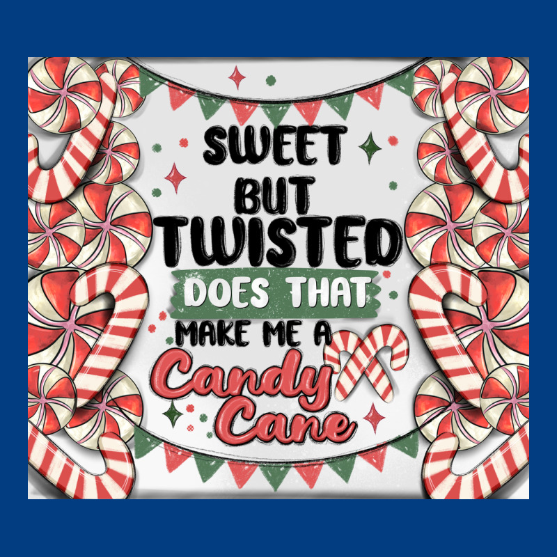 Sweet But Twisted Does That Make Me A Candy Cane Premium Sweatshirt by MaliasSmallBusiness | Teevron