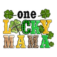 one lucky mama | Teevron