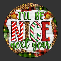 Christmas i'll be nice next year | Teevron
