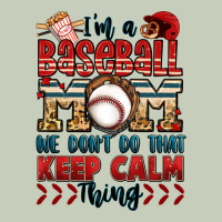 I'm A Baseball Mom We Don't Do That Keep Calm Thin Classic Tee | Teevron