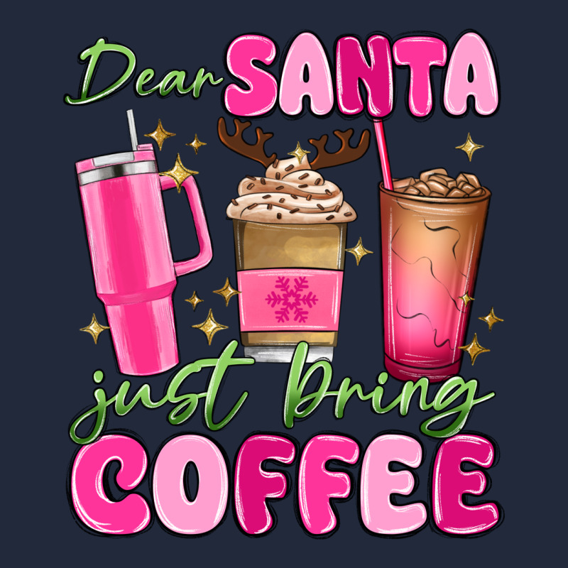 Dear Santa Just Bring Coffee Premium Sweatshirt by MaliasSmallBusiness | Teevron