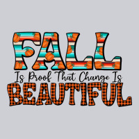 Fall Is Proof That Change Is Beautiful Heavyweight Sweatshirt | Teevron