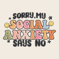 Sorry My Social Anxiety Says No Premium Sweatshirt | Teevron