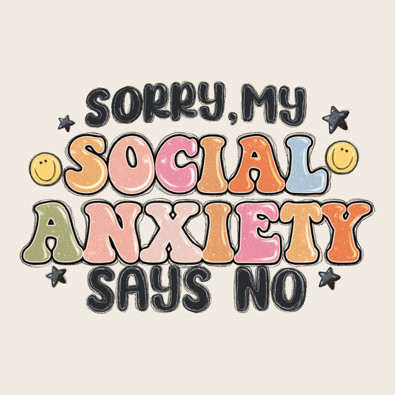 Sorry My Social Anxiety Says No Premium Sweatshirt by MaliasSmallBusiness | Teevron