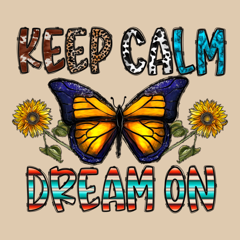 Keep Calm Dream On Heavyweight Sweatshirt by CowhideDigitalArt | Teevron