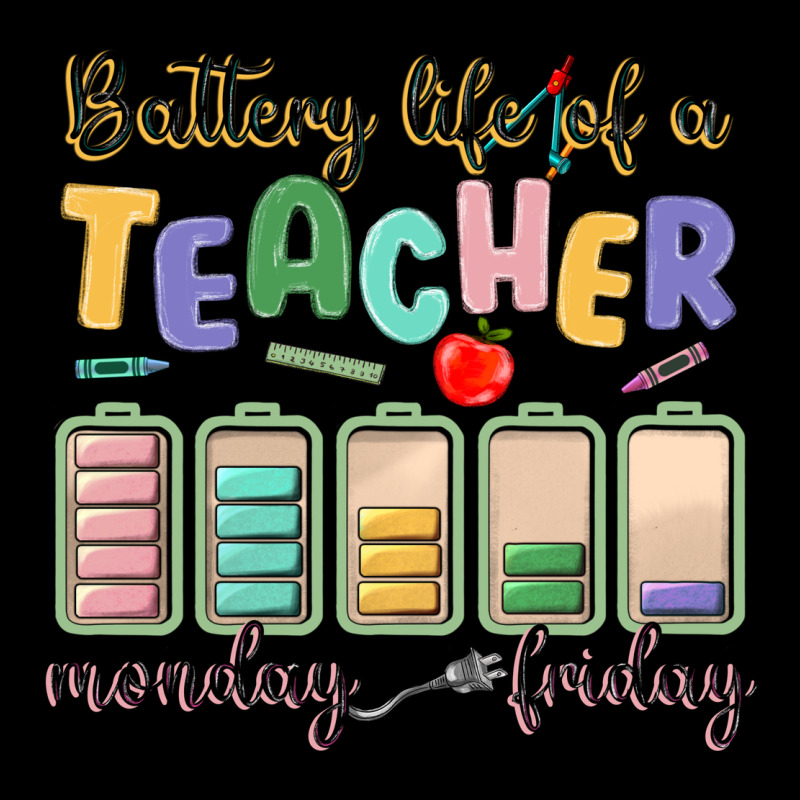 Battery Life Of A Teacher Monday Friday Premium Sweatshirt by MaliasSmallBusiness | Teevron