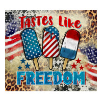 tastes like freedom 4th of july | Teevron