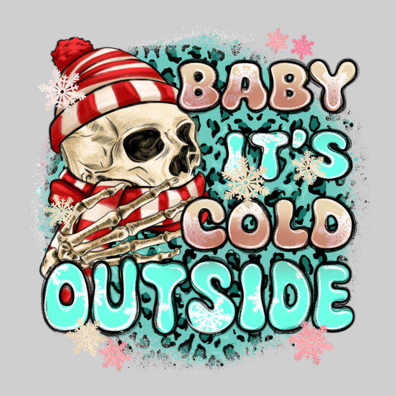 Baby Its Cold Outside Skeleton Premium Sweatshirt by MaliasSmallBusiness | Teevron