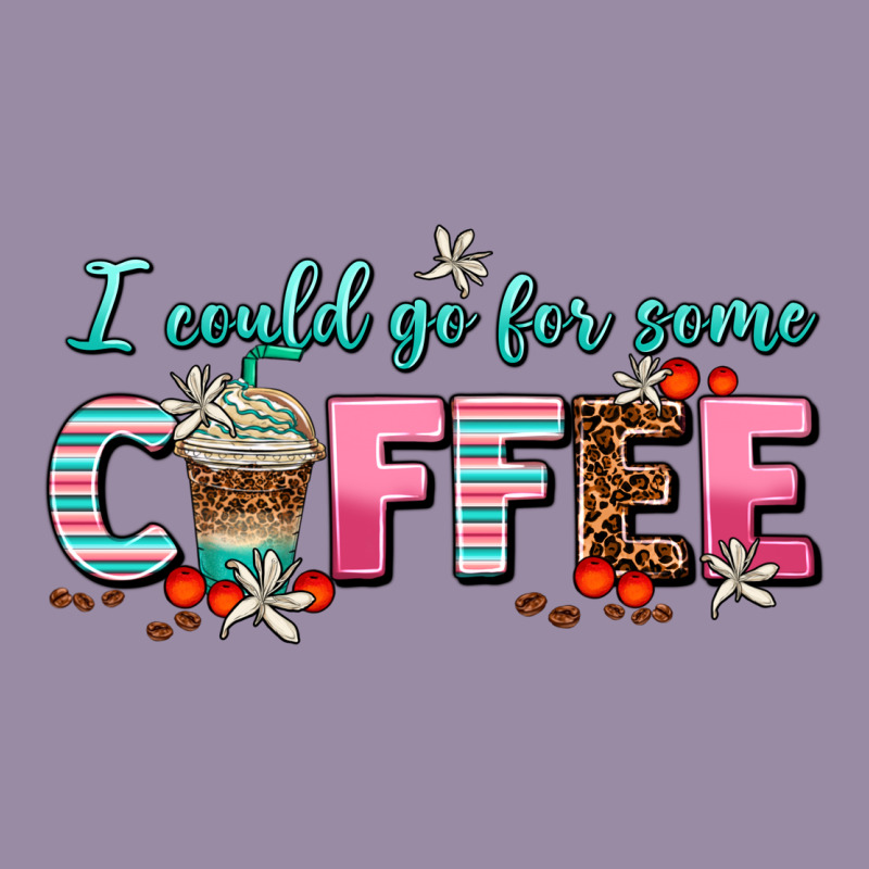 I Could Go For Some Coffee Classic Tee by AdoDesignShop | Teevron