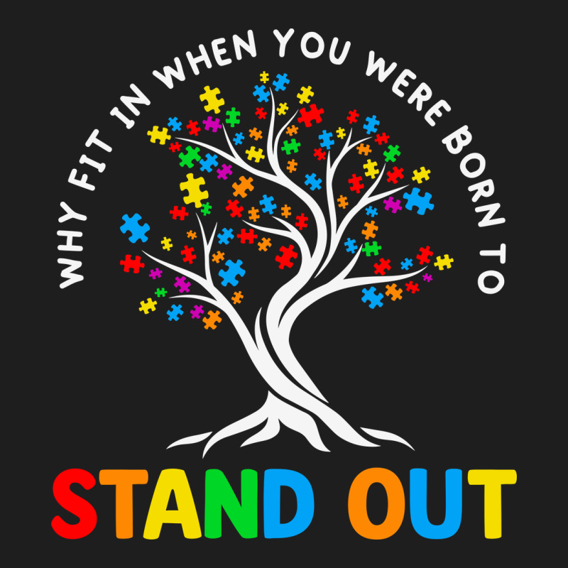Why Fit In Autism Awareness Classic Tee by CowhideDigitalArt | Teevron