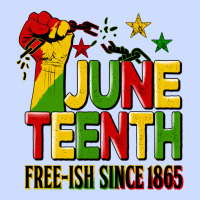 Juneteenth Fist Free Ish Since 1865 Urban Heavy Tee | Teevron
