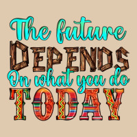 The Future On What You Do Today Heavyweight Sweatshirt | Teevron