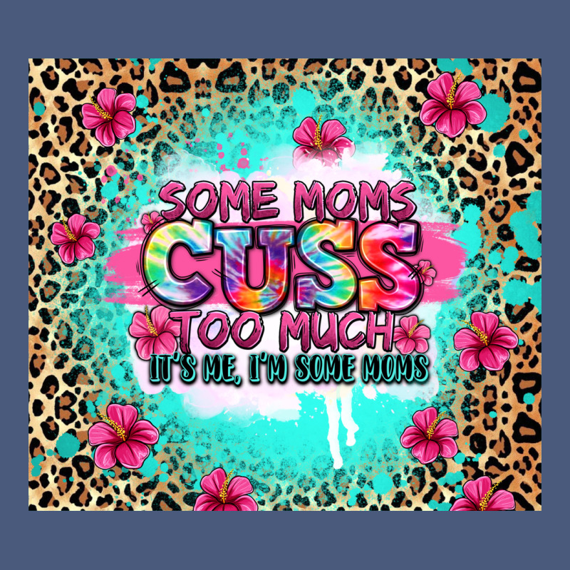 Some Moms Cuss Too Much It's Me I'm Some Moms Vintage Hoodie by Zillion Design Studio | Teevron