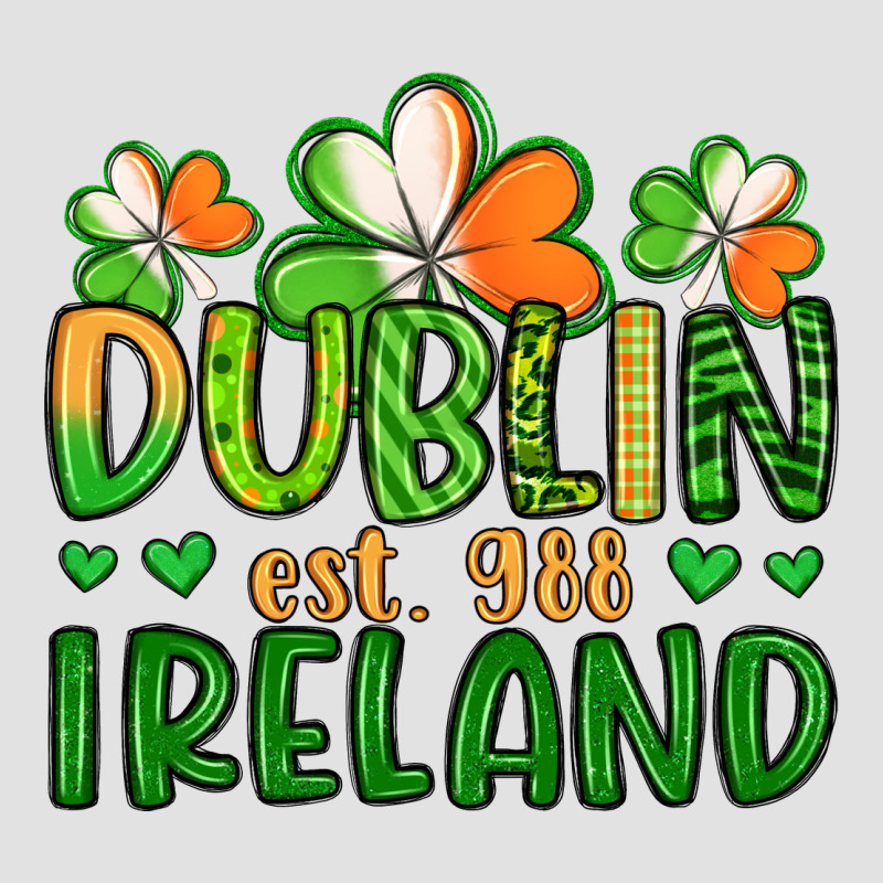 Dublin Ireland St Patrick S Day Premium Hoodie by Artiststas | Teevron