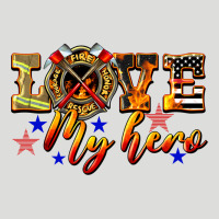 Love My Hero Firefighter Zipper Hoodie | Teevron