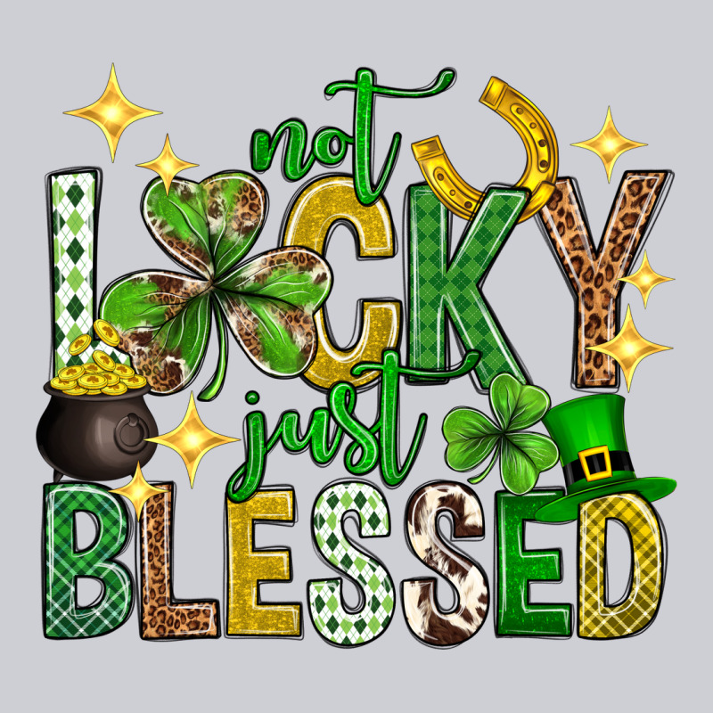 Not Lucky Just Blessed St. Patricks Day Heavyweight Sweatshirt by Neo Western | Teevron