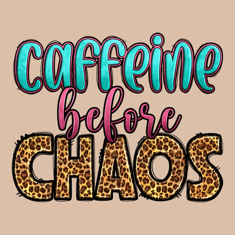 Caffeine Before Chaos Urban Heavy Tee by HRA Design Shop | Teevron