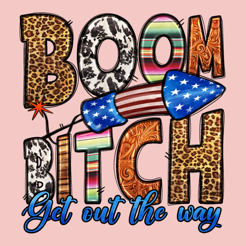 Boom Bitch Get Out The Way Urban Heavy Tee by HRA Design Shop | Teevron