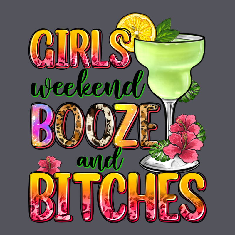 Girls Weekend Booze And Bitches Vintage Hoodie by Zillion Design Studio | Teevron