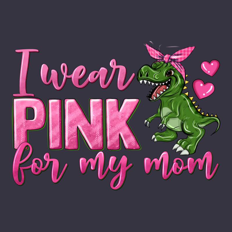 I Wear Pink For My Mom Vintage Hoodie by texasbilliewilder | Teevron