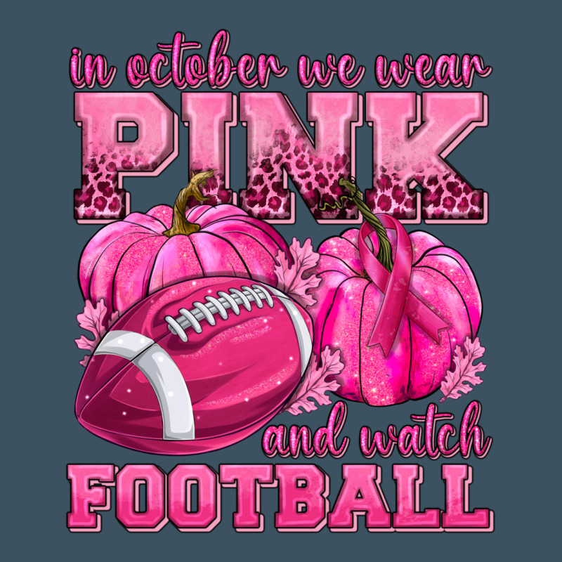 In October We Wear Pink Watch Football Urban Hoodie by texasbilliewilder | Teevron