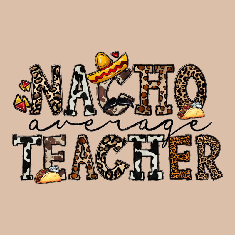 Nacho Averange Teacher Urban Heavy Tee by CowhideDigitalArt | Teevron