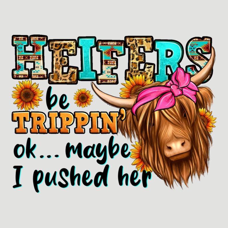Heifers Be Trippin Ok Maybe I Pushed Her Long Hair Classic Tee by Jasminsmagicworld | Teevron