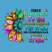 They Whispered To Her You Can't Withstand The Stor Premium Hoodie | Teevron