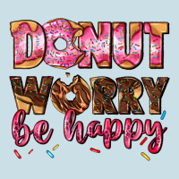 Donut Worry Be Happy Ladies Tee | Teevron